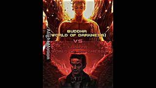 Buddha (Wod) vs Lucifer (Wod) | #worldofdarkness #shorts #short #fiction