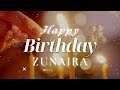 Happy Birthday To Zunaira Have A Happy Birthday Zunaira