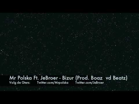 Mr. Polska feat. Jebroer - Bizur (prod. Boaz van de Beatz)