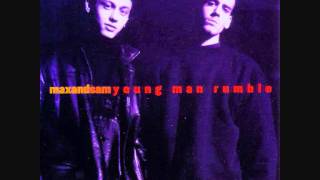 Max and Sam - Young Man Rumble (1994) -Radio Edit