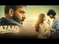 Azaad Full Movie 2025 Bollywood New Released Movie Ajay Devgn Aaman Devgan Rasha Thadani