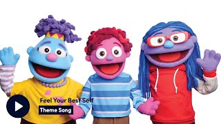 Feel Your Best Self Theme Song