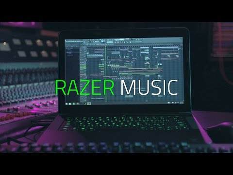 You Are Now Watching Razer Music | Powered by FL Studio