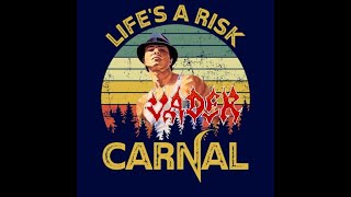 carnal - vader live mashup