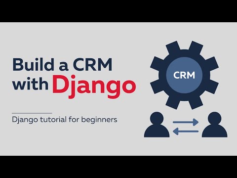 Getting Started With Django Tutorial // Build a CRM thumbnail