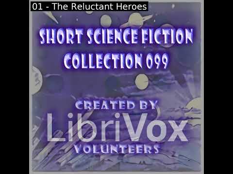 Short Science Fiction Collection 099 by Various read by Various Part 1/2 | Full Audio Book