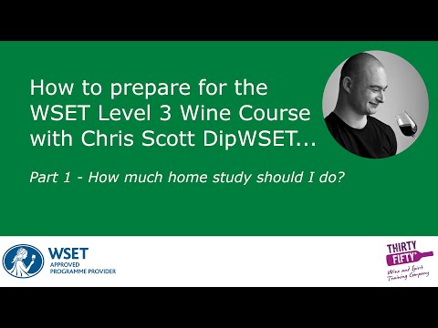 WSET Level 3 Award in Wines Pre-Course Preparation: Part 1: How much home study should I do?
