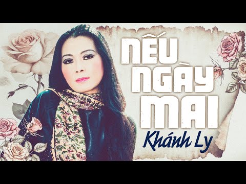 Nếu mai ngày - Khánh Ly