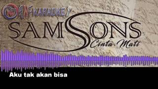 Cinta Mati - Samsons (Official Audio Karaoke)