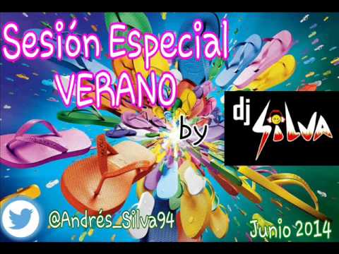 Sesión Especial Verano - Junio 2014 by Dj Silva