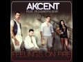 Feelings on fire Akcent Feat. Ruxandra Bar 