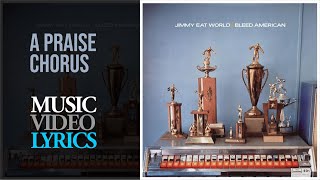 Jimmy Eat World - A Praise Chorus (Lyrics)