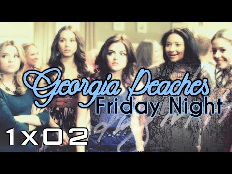 Georgia Peaches: 1x02 [Friday Nights]