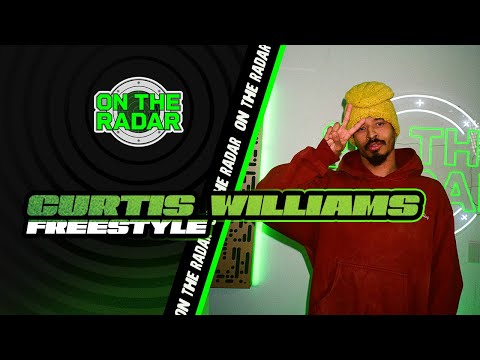 The Curtis Williams "On The Radar" Freestyle