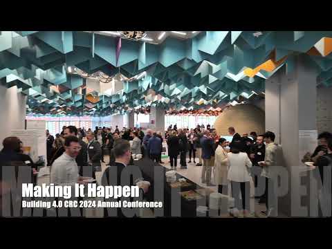 Making it Happen: Building 4 0 CRC 2024 Annual Conference