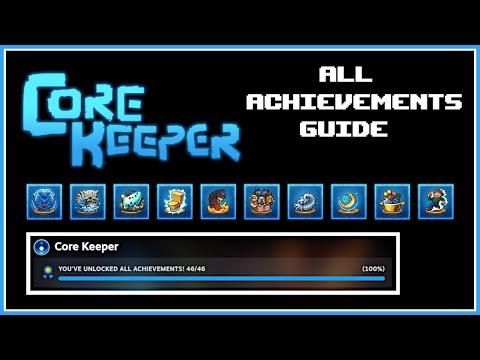 Core Keeper 1.0 How to get All Achievements