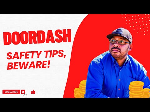 DOORDASH SAFETY TIPS