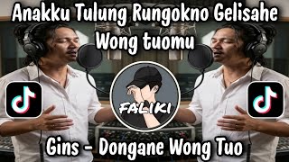 Download lagu DONGANE WONG TUO (GINS) - ANAKKU TULUNG RUNGOKNO GELISAHE WONG TUOMU / LAGU VIRAL TIKTOK 2026 mp3
