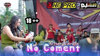 Download lagu NO COMENT Nisa Farisa ONE PRO Live Pemuda Rejoagun... mp3