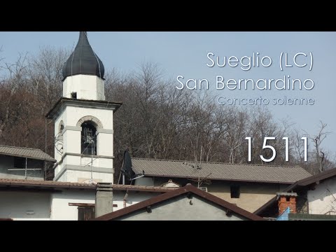 Le campane di Sueglio (LC) - Chiesa di S. Bernardino - Concerto solenne