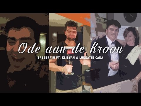 Bassbrain ft. Klievan & Lukratje Cara - Ode aan de Kroon (Official Videoclip)
