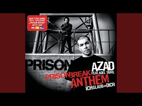 Prison Break Anthem (Ich glaub an Dich) (Trailer Version)