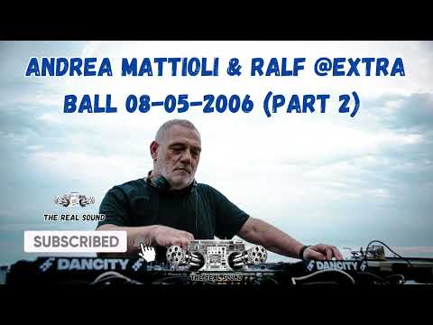 ANDREA MATTIOLI & RALF @EXTRA BALL  08-05-2006  (PART 2)