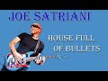Joe Satriani House full of bullets 🎸🎸🎸