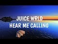 Juice WRLD Hear Me Calling Clean Lyrics
