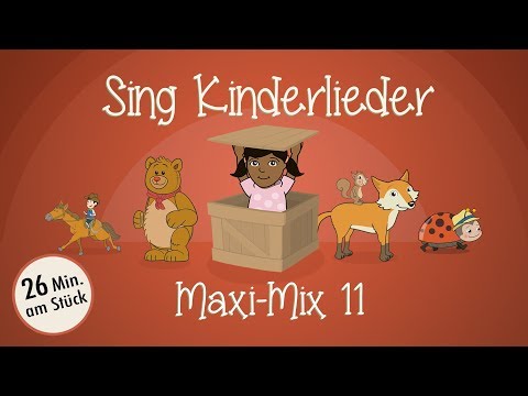 Sing Kinderlieder Maxi-Mix 11: Sonnenkäferlied | Widele, Wedele | Teddybär | Von den blauen Bergen