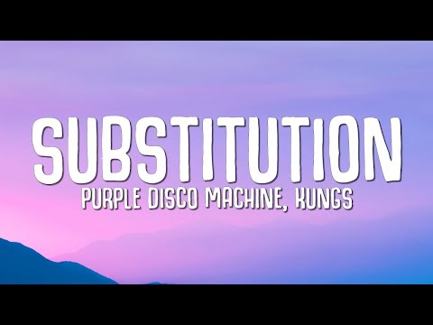 1 Hour |  Purple Disco Machine, Kungs - Substitution (Lyrics) | Popular Songs 2023