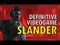 DEFINITIVE VIDEOGAME SLANDER
