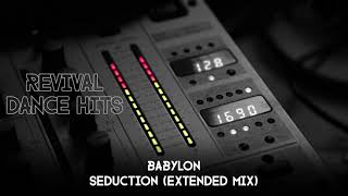 Babylon - Seduction (Extended Mix) [HQ]
