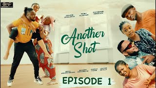 ANOTHER SHOT EPISODE 1- Patience Ozokwo, Chuks Omalicha, Ruby Ojiakor,  latest Nigerian movie 2021.