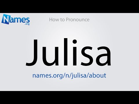 How to Pronounce Julisa