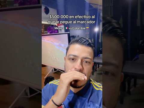 Reto Colombia 🇨🇴 vs México 🇲🇽 #futbol⚽️ #amistosos #amistososinternacionales #mexico #colombia