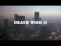 Death Wish II - Opening Titles