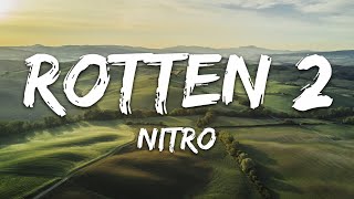 Nitro - Rotten 2 (prod. Low Kidd) [Testo/Lyrics]