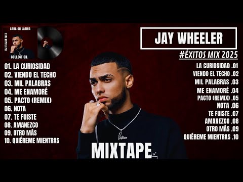JAY WHEELER ÉXITOS MIX 2025 | BEST OF JAY WHEELER MIX