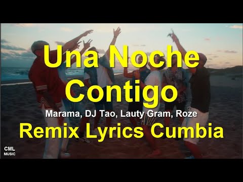 Una Noche Contigo (Remix -Letras) Marama, DJ Tao, Lauty Gram | Cumbia