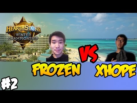 HEARTHSTONE WINTER CHAMPIONSHIP - Day 3: Fr0zen vs XHope [ part 2]
