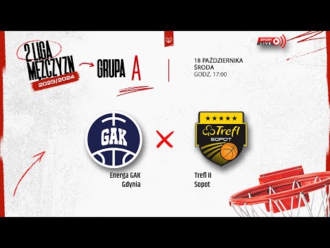 Energa GAK Gdynia - Trefl II Sopot (2 LM)