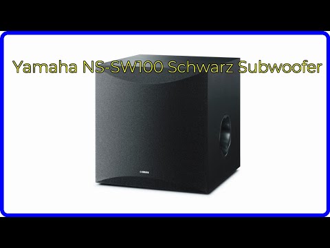 BEWERTUNG (2025): Yamaha NS-SW100 Schwarz Subwoofer. WESENTLICHE Einzelheiten