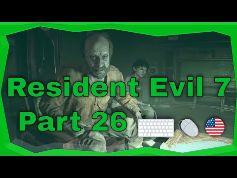 Resident Evil 7 Playthrough - Part 26 [PC] [1440p]