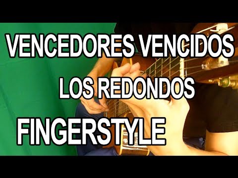 Vencedores Vencidos - Los Redondos [Fingerstyle]