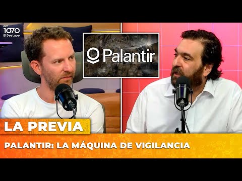 PALANTIR: LA MÁQUINA DE VIGILANCIA | LA PREVIA con Ari Lijalad y Nico Lantos