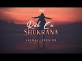 Rab Ka Shukrana Reprise JalRaj Emraan Hashmi Jannat 2 New Hindi Covers 2023