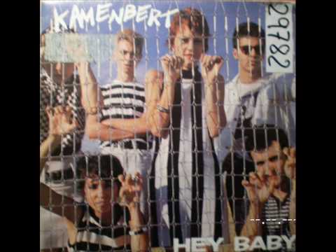 KAMENBERT - Hey Baby