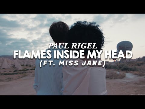 Paul Rigel - Flames Inside My Head (ft. Miss Jane) [Official Music Lyric Video]