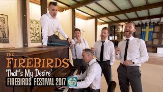 &#39;That&#39;s My Desire&#39; The Firebirds FIREBIRDS FESTIVAL (sessions) BOPFLIX